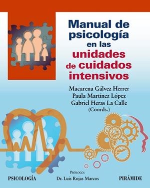MANUAL DE PSICOLOGÍA EN LAS UNIDADES DE CUIDADOS INTENSIVOS | 9788436848229 | GÁLVEZ HERRER, MACARENA / MARTÍNEZ LÓPEZ, PAULA / HERAS LA CALLE, GABRIEL