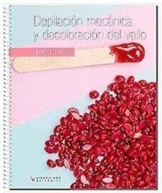 DEPILACION MECANICA Y DECOLORACIÓN DEL VELLO | 9788419698032 | VARIOS AUTORES