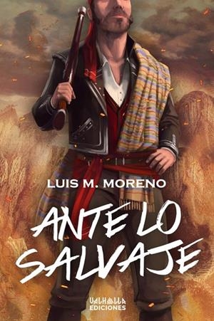 ANTE LO SALVAJE | 9788412357097 | MORENO, LUIS M.