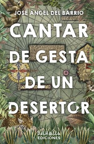 CANTAR DE GESTA DE UN DESERTOR | 9788412562255 | DEL BARRIO, JOSÉ ÁNGEL