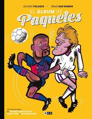 ÁLBUM DE PAQUETES, EL | 9788419866639 | SAN ROMÁN, IÑAKI / VELASCO, ÁLVARO