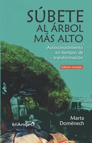 SÚBETE AL ÁRBOL MÁS ALTO (EDICIÓN REVISADA) | 9788412054965 | DOMENECH, MARTA