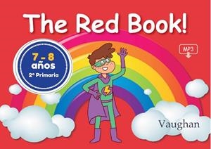 RED BOOK! 7-8 AÑOS (2º PRIMARIA), THE | 9788416667260 | HOLLIDAY, XIMENA / VALLEJO, CARMEN