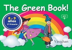 GREEN BOOK! 8-9 AÑOS (3º PRIMARIA), THE | 9788416667277 | HOLLIDAY, XIMENA / VALLEJO, CARMEN