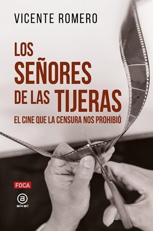 SEÑORES DE LAS TIJERAS, LOS | 9788416842841 | ROMERO, VICENTE