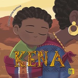 KENA | 9788419904720 | MURCIA GOMICIA, ESTHER