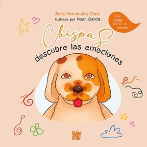 CHISPAS DESCUBRE LAS EMOCIONES | 9788419904898 | HERNANDEZ CANO, SARA