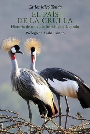 PAÍS DE LA GRULLA, EL | 9788418227431 | MICO TONDA, CARLOS