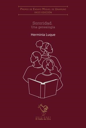 SORORIDAD. UNA GENEALOGÍA (XXIII PREMIO MIGUEL UNAMUNO) | 9788412699685 | LUQUE, HERMINIA
