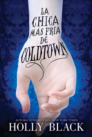 CHICA MÁS FRÍA DE COLDTOWN, LA | 9788419266750 | BLACK, HOLLY