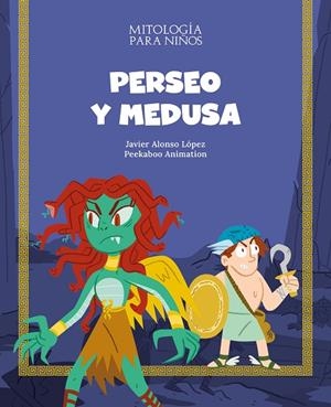 PERSEO Y MEDUSA | 9788413612430 | ALONSO LOPEZ, JAVIER