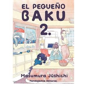 PEQUEÑO BAKU 02, EL | 9788418419720 | JUSHICHI, MASUMURA