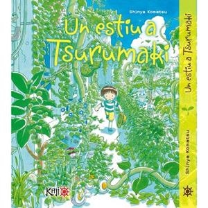 ESTIU A TSURUMAKI, UN | 9788419477224 | KOMATSU, SHINYA