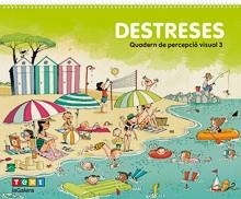 DESTRESES. QUADERN DE PERCEPCIÓ VISUAL 3 | 9788441230576 | COSIALLS ESCRIBANO, PAULA