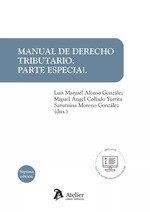 MANUAL DE DERECHO TRIBUTARIO PARTE ESPECIAL (7 EDICIÓN) | 9788419773296 | COLLADO YURRITA, MIGUEL ÁNGEL