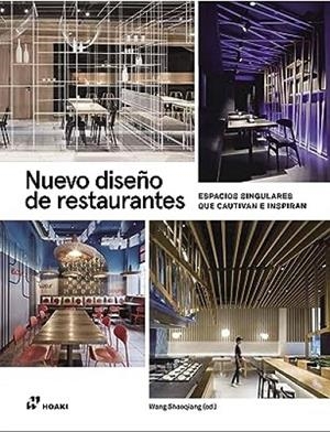 NUEVO DISEÑO DE RESTAURANTES | 9788419220448 | SHAOQIANG, WANG