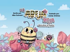 ABEJA NEJA DESCUBRE EL PATIO, LA | 9788419648532 | GUIMARÉ, ALBA