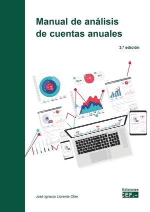 MANUAL DE ANALISIS DE CUENTAS ANUALES (3 EDICIÓN) | 9788445444672 | LLORENTE OLIER, JOSÉ IGNACIO