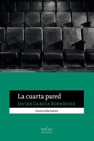 CUARTA PARED, LA | 9788419453846 | GARCÍA RODRÍGUEZ, JAVIER
