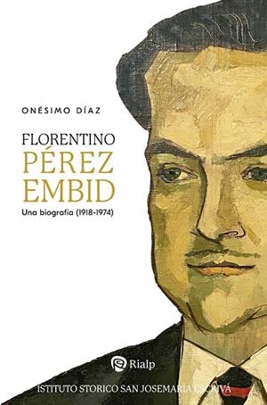FLORENTINO PEREZ EMBID | 9788432164996 | DIÁZ HERNÁNDEZ, ONÉSIMO