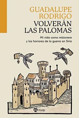 VOLVERAN LAS PALOMAS | 9788432165023 | RODRIGO, GUADALUPE