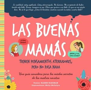 BUENAS MAMÁS TIENEN PENSAMIENTOS ATERRADORES, PERO NO PARA NADA, LAS | 9788418956218 | KLEIMAN, KAREN