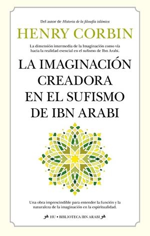 IMAGINACIÓN CREADORA EN EL SUFISMO DE IBN ARABI, LA | 9788411316378 | CORBIN, HENRY