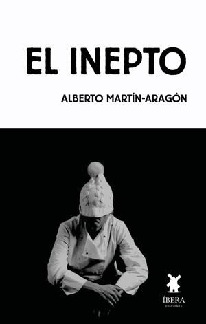 INEPTO, EL | 9789893759936 | MARTIN-ARAGON, ALBERTO