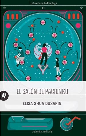 SALÓN DE PACHINKO, EL | 9788415509929 | SHUA DUSAPIN, ELISA