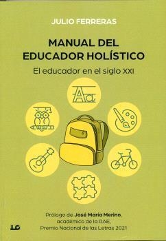 MANUAL DEL EDUCADOR HOLÍSTICO | 9788476272268 | FERRERAS, JULIO