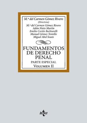 FUNDAMENTOS DE DERECHO PENAL | 9788430986385 | GÓMEZ RIVERO, Mª DEL CARMEN / NIETO MARTÍN, ADÁN / CORTÉS BECHIARELLI, EMILIO / GÓMEZ TOMILLO, MANUE