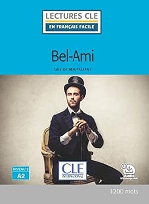 BEL AMI - NIVEAU 3/B1 - LIVRE+AUDIO TÉLÉCHARGEABLE | 9782090313116 | MAUPASSANT, GUY DE