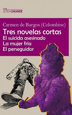 TRES NOVELAS CORTAS | 9788412708905 | DE BURGOS, CARMEN