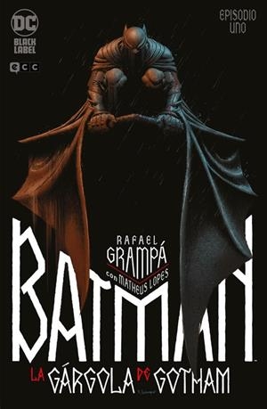 BATMAN : LA GÁRGOLA DE GOTHAM 01 | 9788419866158 | GRAMPÁ, RAPHAEL