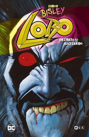 LOBO : RETRATO DE UN BASTARDO (GRANDES NOVELAS GRÁFICAS DE DC) | 9788419866295 | GIFFEN, KEITH / GRANT, ALAN / GAIMAN, NEIL / CONNER, AMANDA / PALMIOTTI, JIMMY