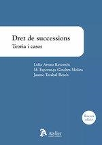 DRET DE SUCCESSIONS TEORIA I CASOS 2023 3ª ED | 9788419773395 | ARNAU RAVENTOS, LIDIA