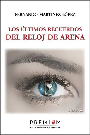 ULTIMOS RECUERDOS DEL RELOJ DE ARENA, LOS | 9788494566325 | MARTINEZ, FERNANDO