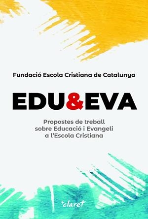 EDU & EVA | 9788491364818 | FUNDACIÓ ESCOLA CRISTIANA DE CATALUNYA