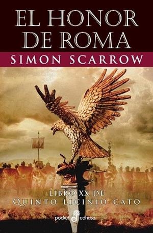 HONOR DE ROMA, EL (QUINTO LICINIO CATO 20) | 9788435022620 | SCARROW, SIMON