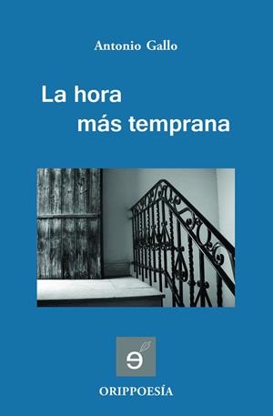 HORA MÁS TEMPRANA, LA | 9788494089510 | GALLO, ANTONIO