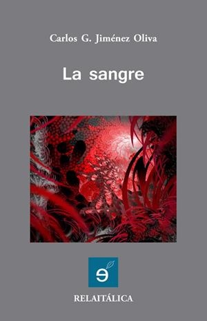 SANGRE, LA | 9788494089565 | JIMENEZ OLIVA, CARLOS
