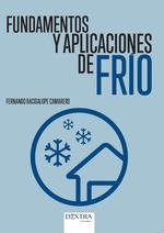 FUNDAMENTOS Y APLICACIONES DE FRIO | 9788416898176 | BACIGALUPE CAMARERO, FERNANDO