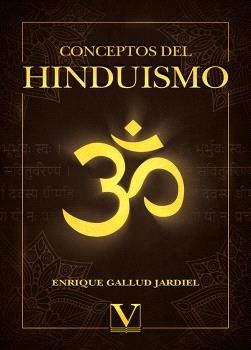 CONCEPTOS DEL HINDUISMO | 9788411360036 | GALLUD JARDIEL, ENRIQUE