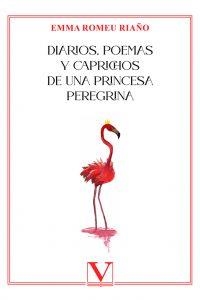 DIARIOS, POEMAS Y CAPRICHOS DE UNA PRINCESA PEREGRINA | 9788411360098 | ROMEU RIAÑO, EMMA