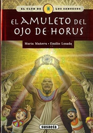 AMULETO DEL OJO DE HORUS, EL | 9788467796223 | MAÑERU CÁMARA, MARÍA