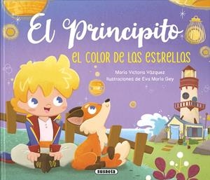 PRINCIPITO, EL. EL COLOR DE LAS ESTRELLAS | 9788467798722 | BLÁZQUEZ GIL, CARMEN