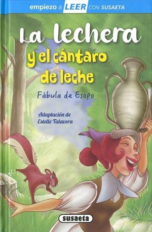 LECHERA Y EL CÁNTARO DE LECHE, LA | 9788467797077 | TALAVERA, ESTELLE