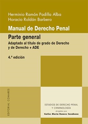 MANUAL DE DERECHO PENAL PARTE GENERAL (4 EDICIÓN) | 9788413696256 | PADILLA, HERMINIO RAMON / ROLDÁN, HORACIO