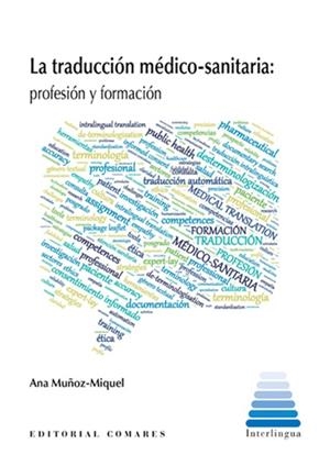 TRADUCCIÓN MEDICO SANITARIA, LA | 9788413695105 | MUÑOZ-MIQUEL, ANA