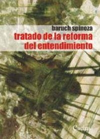 TRATADO DE LA REFORMA DEL ENTENDIMINETO (ed. 2023) | 9789872100032 | SPINOZA, BARUCH